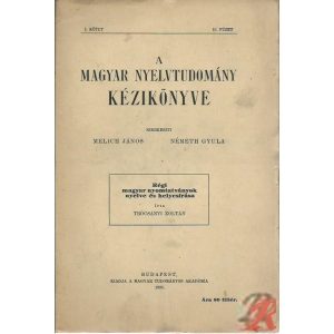 A MAGYAR NYELVTUDOMÁNY KÉZIKÖNYVE I. kötet, 10. füzet