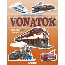 MILYEN ÉRDEKES A VILÁG… VONATOK