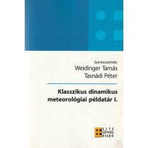 KLASSZIKUS DINAMIKUS METEOROLÓGIAI PÉLDATÁR I. kötet