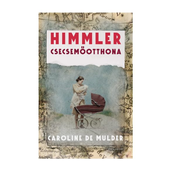 HIMMLER CSECSEMŐOTTHONA