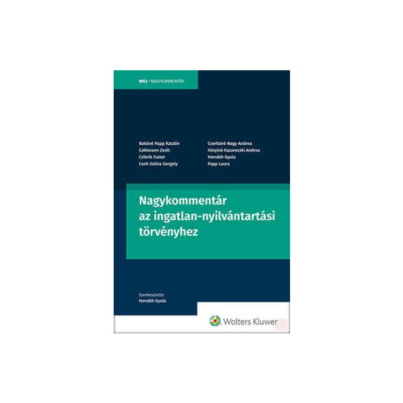 NAGYKOMMENTÁR AZ INGATLAN-NYILVÁNTARTÁSI TÖRVÉNYHEZ