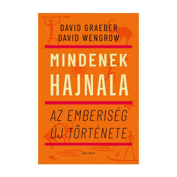 MINDENEK HAJNALA - AZ EMBERISÉG ÚJ TÖRTÉNETE