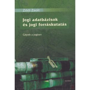 JOGI ADATBÁZISOK ÉS JOGI FORRÁSKUTATÁS