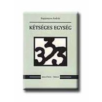 KÉTSÉGES EGYSÉG