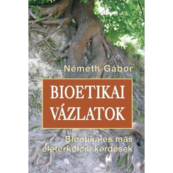 BIOETIKAI VÁZLATOK