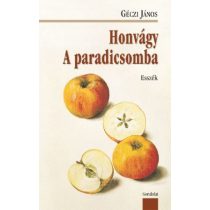 HONVÁGY. A PARADICSOMBA
