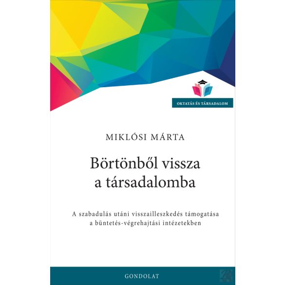 BÖRTÖNBŐL VISSZA A TÁRSADALOMBA