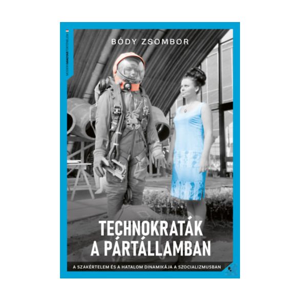TECHNOKRATÁK A PÁRTÁLLAMBAN