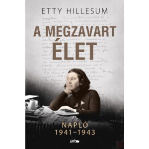 A MEGZAVART ÉLET - NAPLÓ 1941-1943