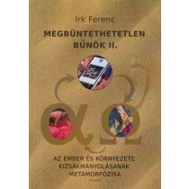 MEGBÜNTETHETETLEN BŰNÖK II. - Elfogyott