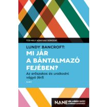 MI JÁR A BÁNTALMAZÓ FEJÉBEN?