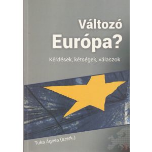 VÁLTOZÓ EURÓPA?