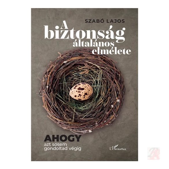 A BIZTONSÁG ÁLTALÁNOS ELMÉLETE