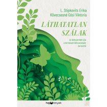 LÁTHATATLAN SZÁLAK