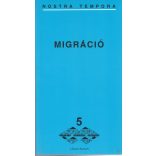 MIGRÁCIÓ