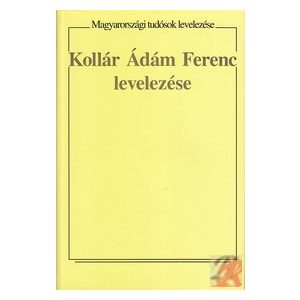 KOLLÁR ÁDÁM FERENC LEVELEZÉSE