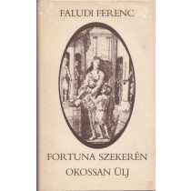 FORTUNA SZEKERÉN OKOSSAN ÜLJ