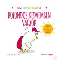 GASTON ÉRZELMEI – BOLONDOS KEDVEMBEN VAGYOK