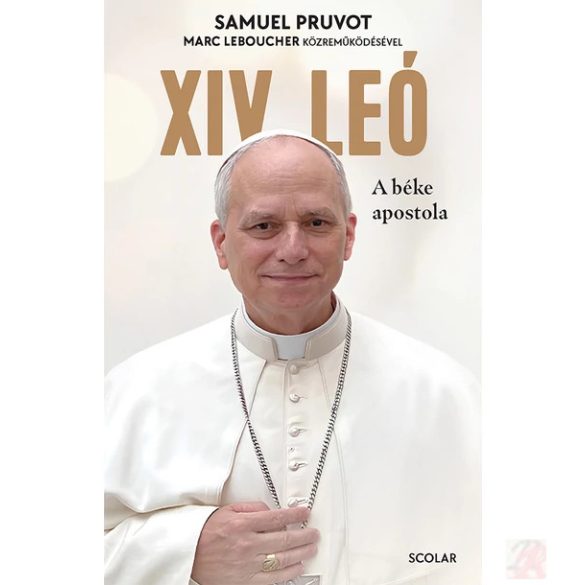 XIV. LEÓ - A BÉKE APOSTOLA