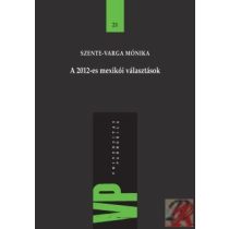 A 2012-ES MEXIKÓI VÁLASZTÁSOK 