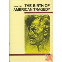 THE BIRTH OF AMERICAN TRAGEDY
