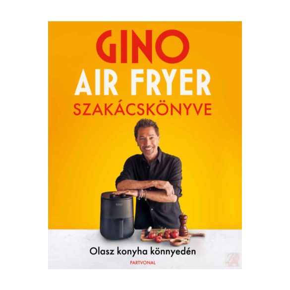 GINO AIR FRYER SZAKÁCSKÖNYVE