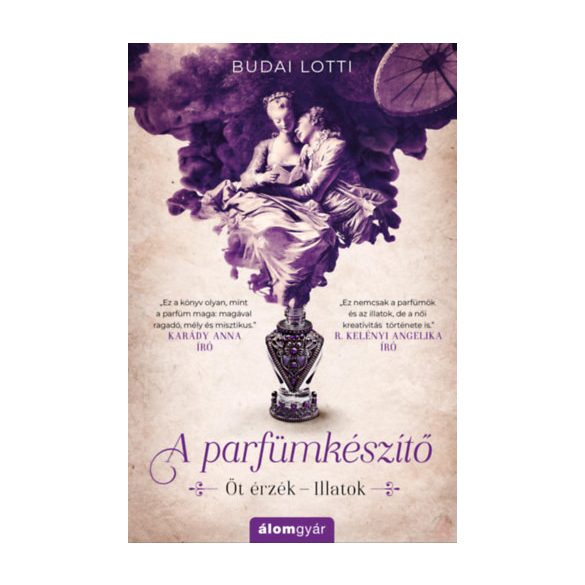 A PARFÜMKÉSZÍTŐ – ÖT ÉRZÉK – ILLATOK