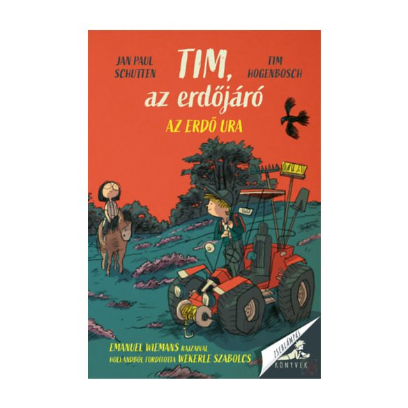 TIM, AZ ERDŐJÁRÓ - AZ ERDŐ URA