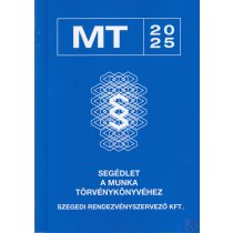 SEGÉDLET A MUNKA TÖRVÉNYKÖNYVÉHEZ 2025 - elfogyott