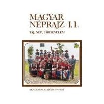 MAGYAR NÉPRAJZ I. TÁJ, NÉP, TÖRTÉNELEM I. 1.