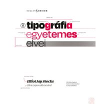 A TIPOGRÁFIA EGYETEMES ELVEI
