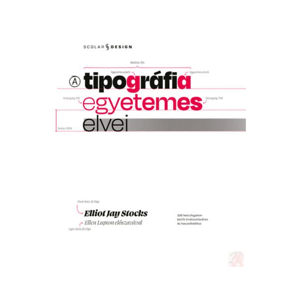 A TIPOGRÁFIA EGYETEMES ELVEI
