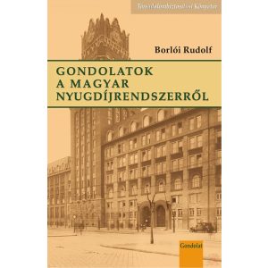 GONDOLATOK A MAGYAR NYUGDÍJRENDSZERRŐL