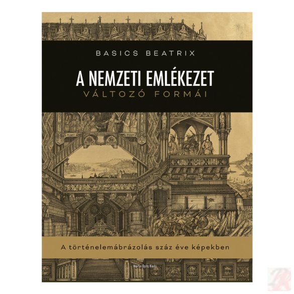 A NEMZETI EMLÉKEZET VÁLTOZÓ FORMÁI