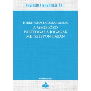 A MEGELŐZŐ PÁRTFOGÁS A JOGÁGAK METSZÉSPONTJÁBAN