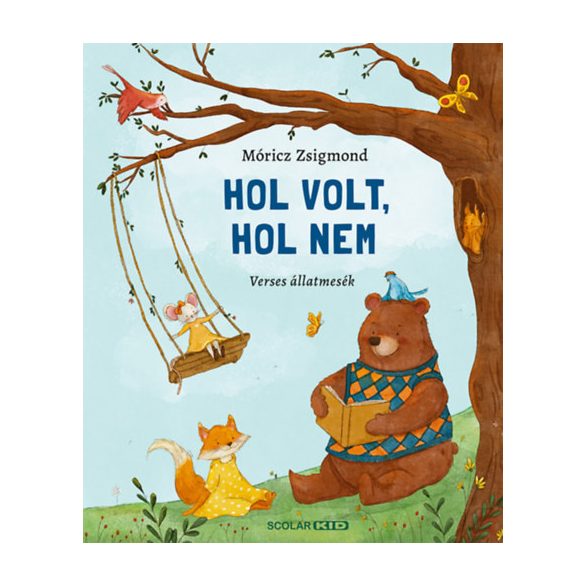 HOL VOLT, HOL NEM - VERSES ÁLLATMESÉK