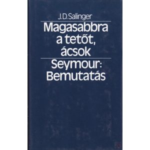 MAGASABBRA A TETŐT, ÁCSOK - SEYMOUR: BEMUTATÁS