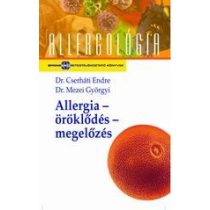 ALLERGIA - ÖRÖKLŐDÉS – MEGELŐZÉS