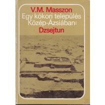EGY KŐKORI TELEPÜLÉS KÖZÉP-ÁZSIÁBAN: DZSEJTUN