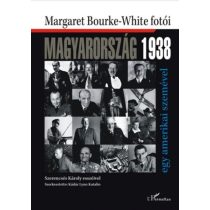 MAGYARORSZÁG 1938. EGY AMERIKAI SZEMÉVEL