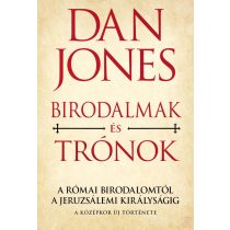 A KÖZÉPKOR ÚJ TÖRTÉNETE 1. - BIRODALMAK ÉS TRÓNOK