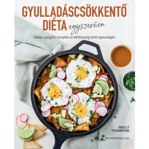 GYULLADÁSCSÖKKENTŐ DIÉTA EGYSZERŰEN