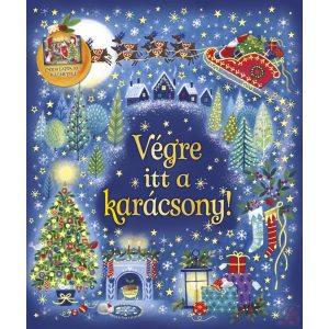 KARÁCSONYI VARÁZSLAT - VÉGRE ITT A KARÁCSONY!