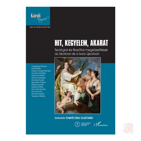 HIT, KEGYELEM, AKARAT