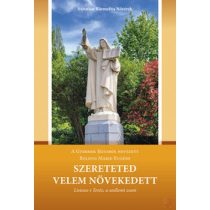 SZERETETED VELEM NÖVEKEDETT