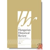 THE HUNGARIAN HISTORICAL REVIEW Volume 2 Issue 1 2013