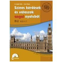   SZÍNES KÉRDÉSEK ÉS VÁLASZOK ANGOL NYELVBŐL – B2 SZINT
