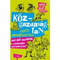 KÖZGAZDASÁGTAN LELKES AMATŐRÖKNEK