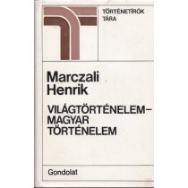 VILÁGTÖRTÉNELEM - MAGYAR TÖRTÉNELEM