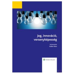 JOG, INNOVÁCIÓ, VERSENYKÉPESSÉG - Elfogyott